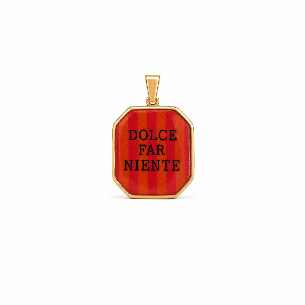 CHARM "DOLCE FAR NIENTE"