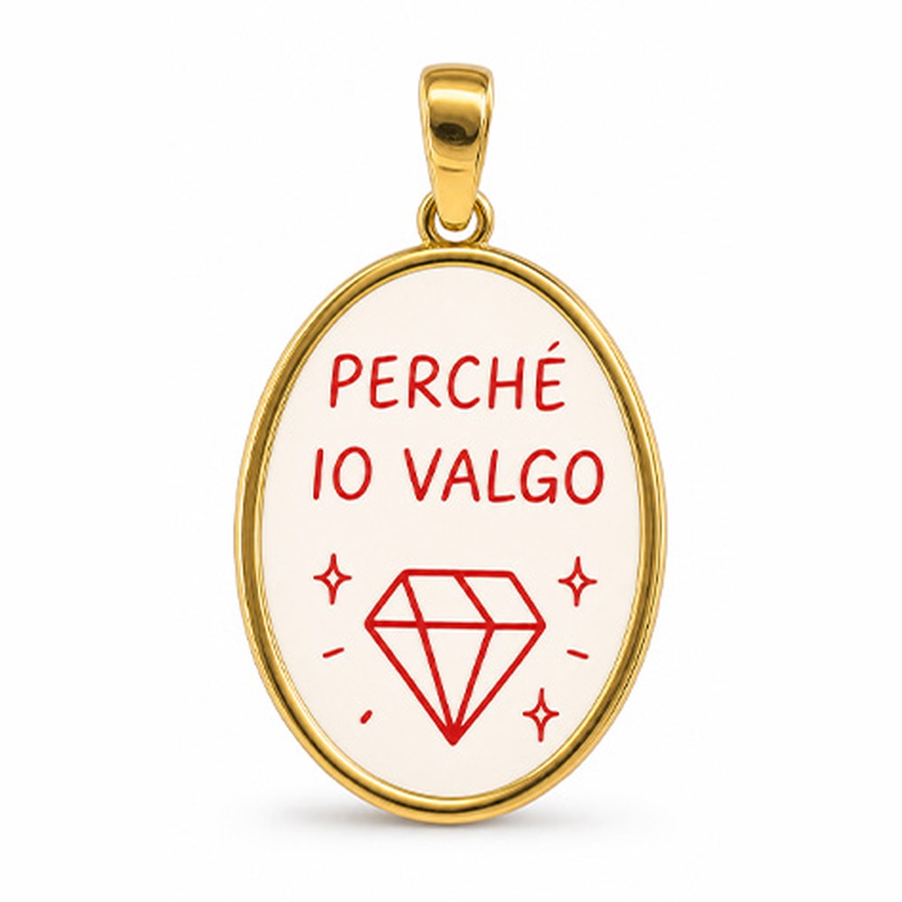 CHARM "PERCHE' IO VALGO"