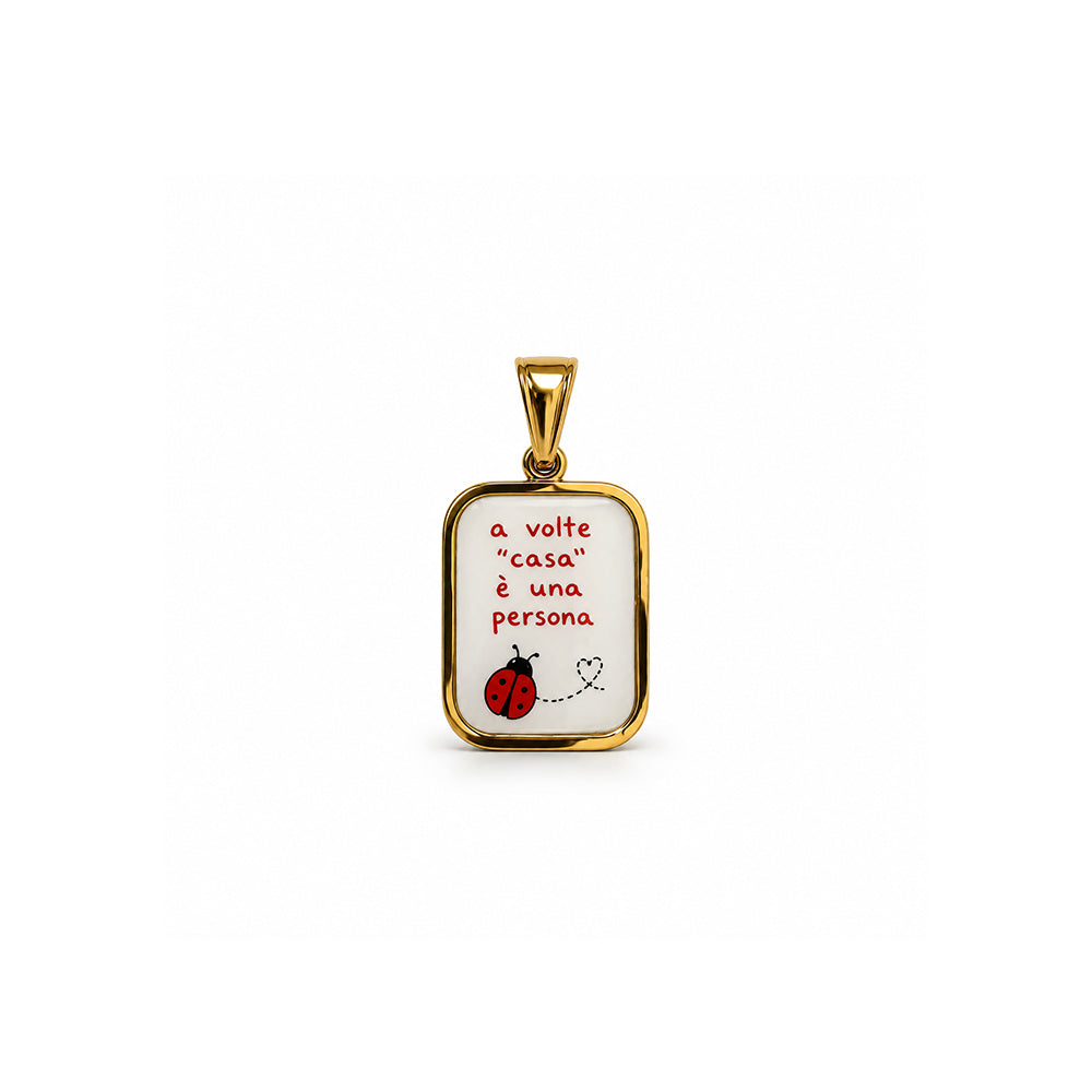 CHARM "A VOLTE CASA E' UNA PERSONA "